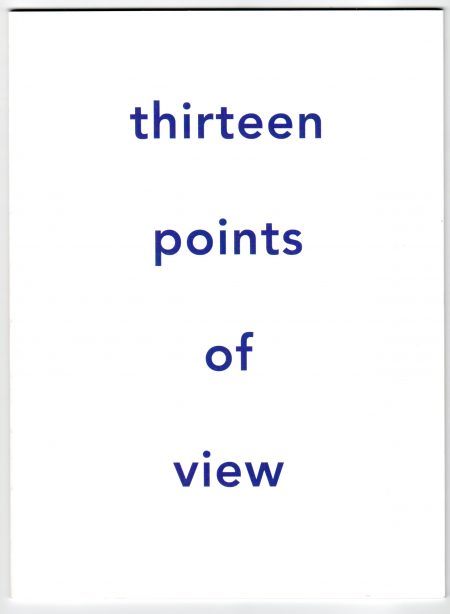 Stefaan Dheedene – Thirteen Points of View / Total Support
