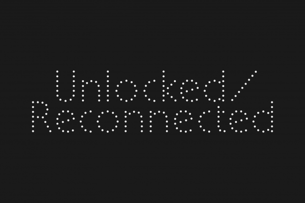 Unlocked/Reconnected